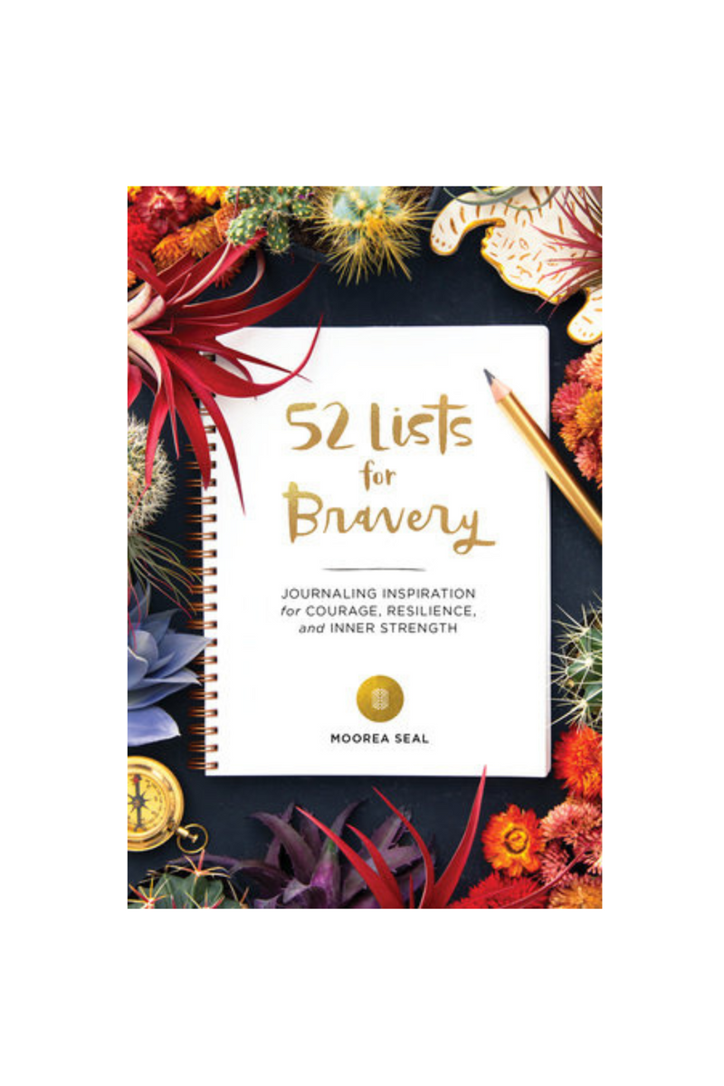 52-Lists-For-Bravery-Journaling-Inspiration-for-Courage-Resilience-and-Inner-Strength-by-Moorea-Seal