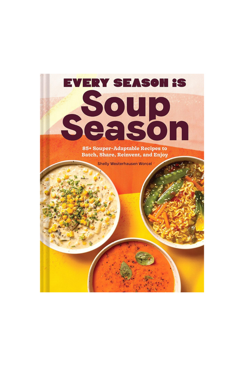 Every Season is Soup Season