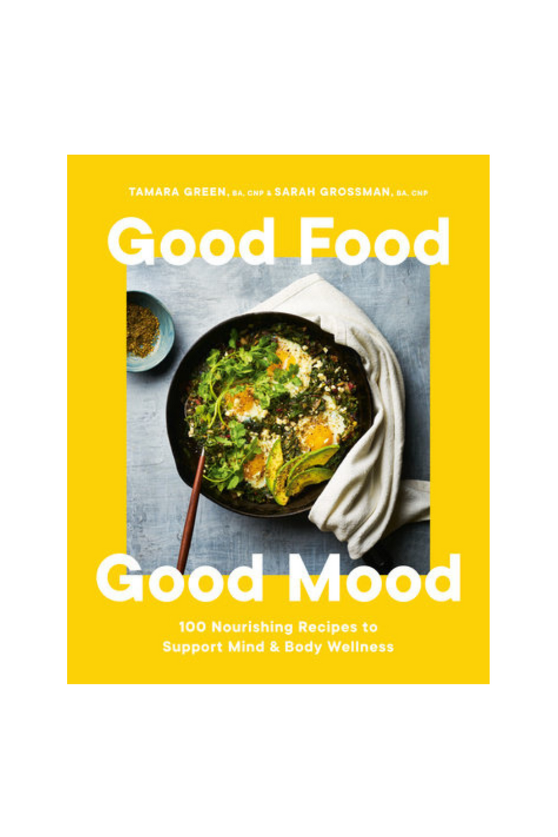 Good-Food-Good-Mood-100-Nourishing-Recipes-to-Support-Mind-and-Body-Wellness