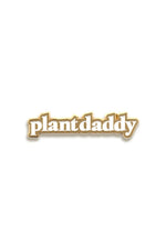 1 of 3:Plant Daddy Lapel Pin