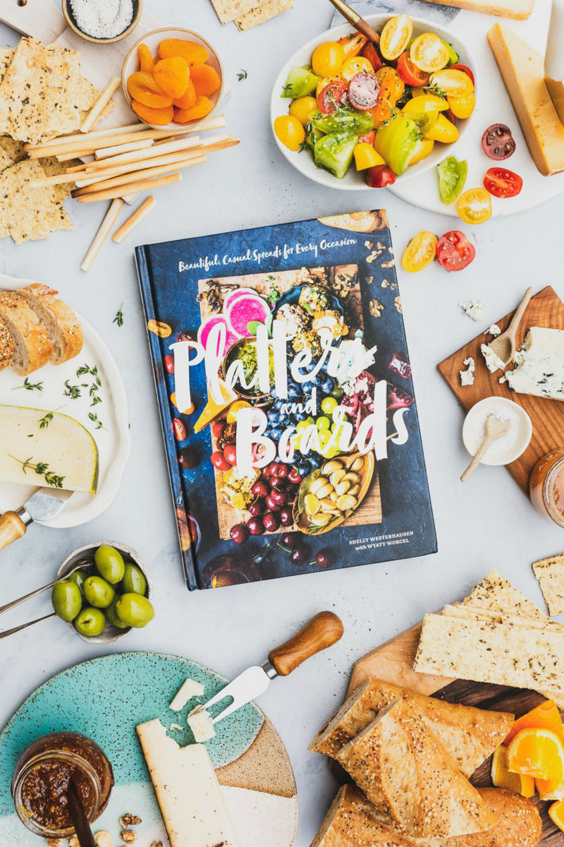 Platters and Boards: Beautiful, Casual Spreads for Every Occasion  By Shelly Westerhausen