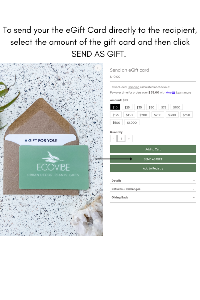 To send your the eGift Card directly to the recipient, select the amount of the gift card and then click SEND AS GIFT. 