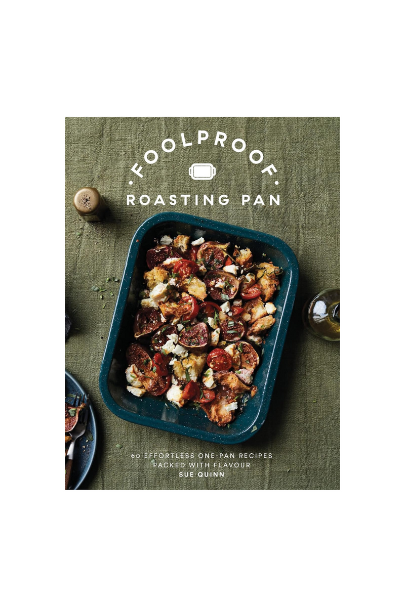 Foolproof-Roasting-Pan-60-Effortless-One-Pan-Recipes-Packed-With-Flavor-by-Sue-Quinn