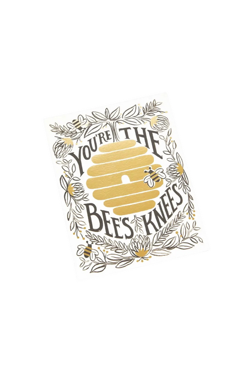 You're The Bee's Knees Greeting Card