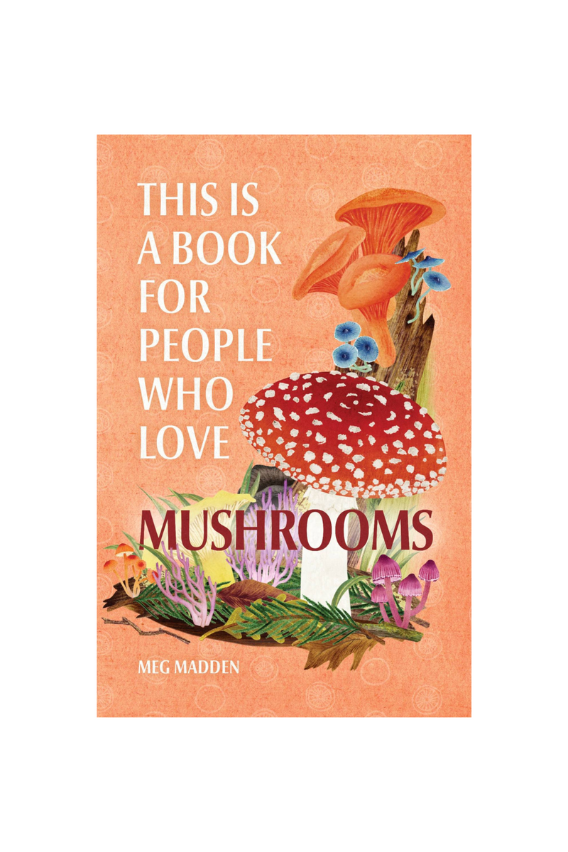 This Is a Book for People Who Love Mushrooms-Hachette Book Group-ECOVIBE