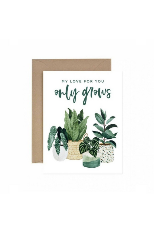 Paper Anchor Co. My Love For You Only Grows Greeting Card